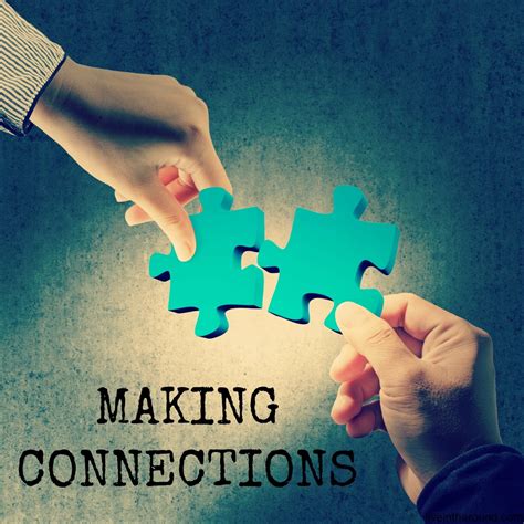 Networking and Making Connections