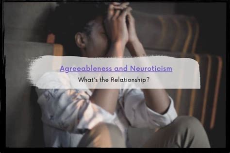 Neuroticism and relationships