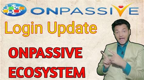 Onpassive Ecosystem Login