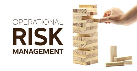 Description of Operational Risk Management