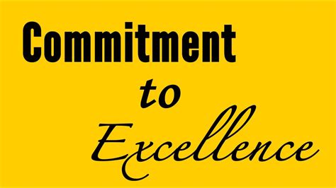 Our Commitment to Excellence