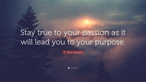 Passion leads to purpose