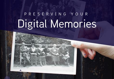 Preserving Memories Through Digital Media