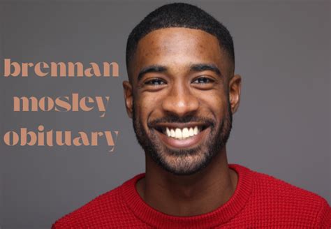 Remembering Brennan Mosley