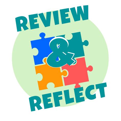 Reviewing and reflecting