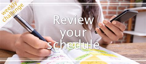 Reviewing and Adjusting Your Schedule