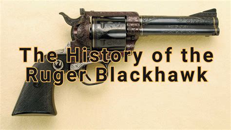 History of the Ruger Blackhawk