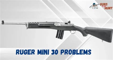 Ruger Mini-30 reliability issues