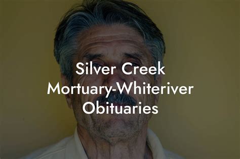 Silver Creek Mortuary Obituaries