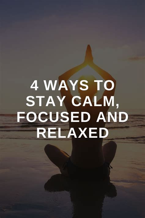 Stay Relaxed and Focused