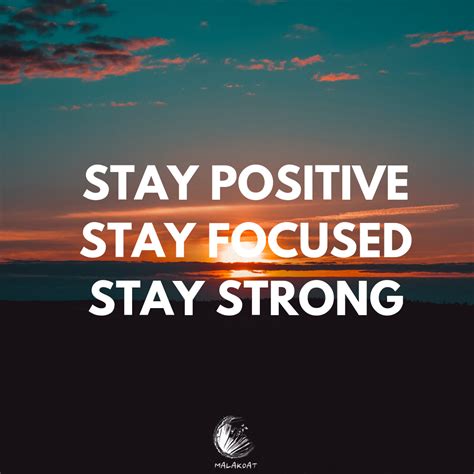 Staying positive and focused