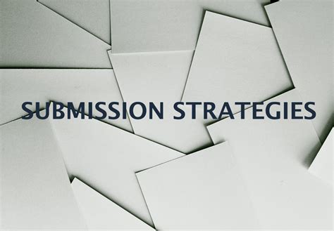 Submission Strategies