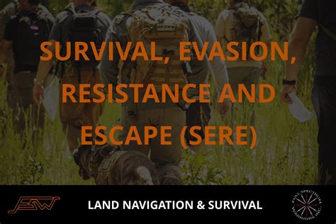 Survival, Evasion, Resistance, and Escape