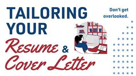 Tailoring Your Resume and Cover Letter