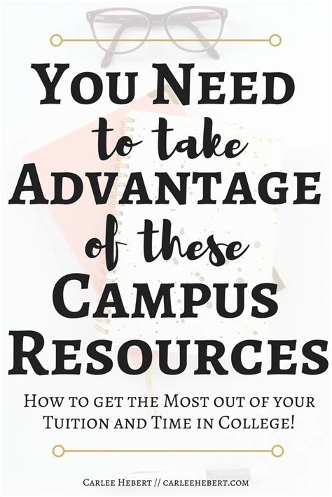 Taking advantage of campus resources