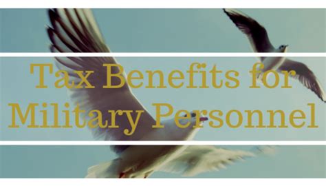 Tax Benefits for Military Personnel