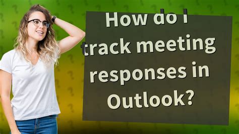 Tracking meeting responses