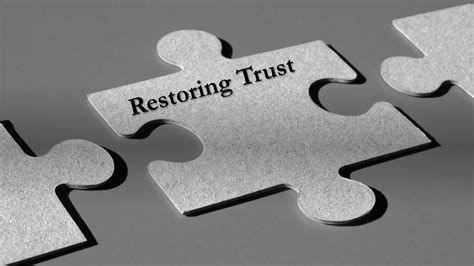 Rebuilding trust after it's been broken