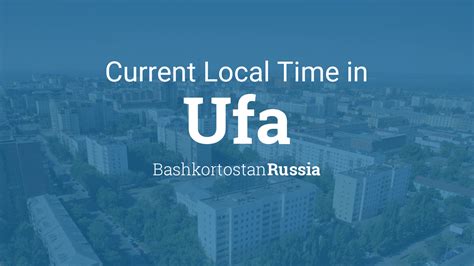 Ufa Russia Time