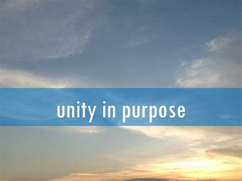 Unity and Purpose