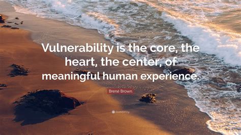 Vulnerability quotes for inspiration