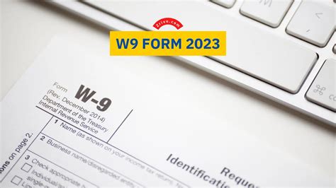 W-9 Form Working Mechanisms