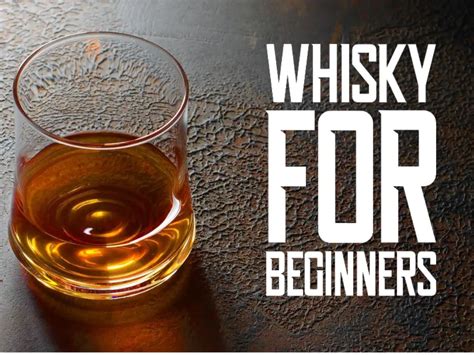 Whiskey for Beginners